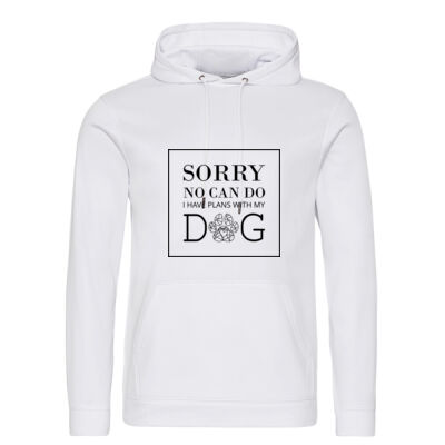 Sorry - Plans with my Dog Hoody Thumbnail